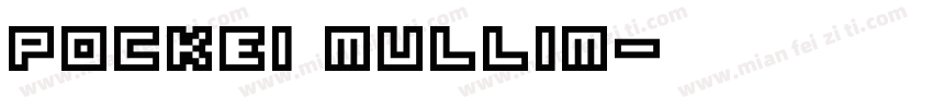 Pockei Mullin字体转换
